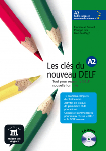 Les cles du nouveau DELF ? Nivel A2 Libro del alumno + CD